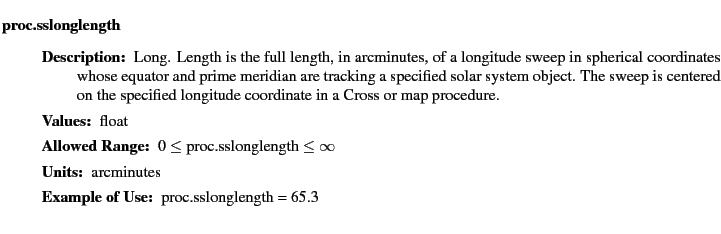 $\textstyle \parbox{6.25in}{
\begin{description}
\item [proc.sslonglength]&nbsp;&nbsp;&nbsp; ...
...nge:]
\item[YGOR to GO mapping:]
}{}
\end{description} \end{description}}$