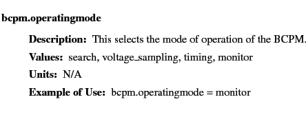 $\textstyle \parbox{6.25in}{
\begin{description}
\item [bcpm.operatingmode]&nbsp;&nbsp;&nbsp;...
...ues:]
\item[YGOR to GO mapping:]
}{}
\end{description} \end{description}}$