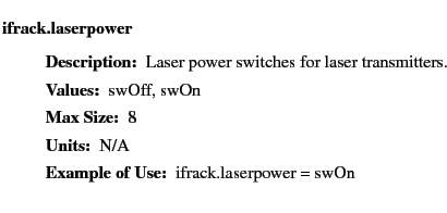 $\textstyle \parbox{6.25in}{
\begin{description}
\item [ifrack.laserpower]~~~ ...
...ter:]
\item[YGOR to GO mapping:]
}{}
\end{description} \end{description}}$