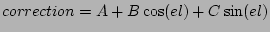 $\displaystyle correction = A + B\cos(el) + C\sin(el)$