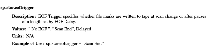 $\textstyle \parbox{6.25in}{
\begin{description}
\item [sp\_stor.eoftrigger]  ...
...ues:]
\item[YGOR to GO mapping:]
}{}
\end{description} \end{description}}$