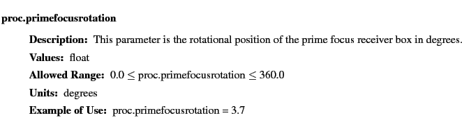$\textstyle \parbox{6.25in}{
\begin{description}
\item [proc.primefocusrotatio...
...nge:]
\item[YGOR to GO mapping:]
}{}
\end{description} \end{description}}$