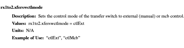 $\textstyle \parbox{6.25in}{
\begin{description}
\item [rx1to2.xferswctlmode]~...
...ues:]
\item[YGOR to GO mapping:]
}{}
\end{description} \end{description}}$