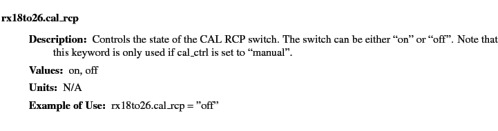 $\textstyle \parbox{6.25in}{
\begin{description}
\item [rx18to26.cal\_rcp]~~~
...
...ues:]
\item[YGOR to GO mapping:]
}{}
\end{description} \end{description}}$