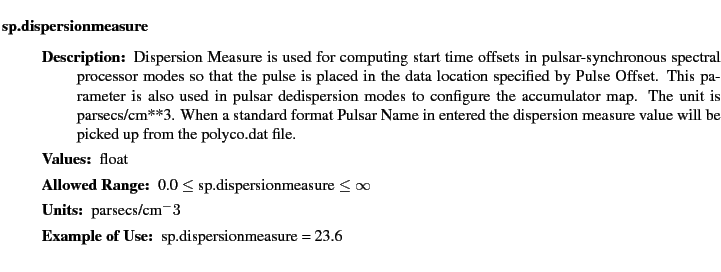 $\textstyle \parbox{6.25in}{
\begin{description}
\item [sp.dispersionmeasure]~...
...nge:]
\item[YGOR to GO mapping:]
}{}
\end{description} \end{description}}$