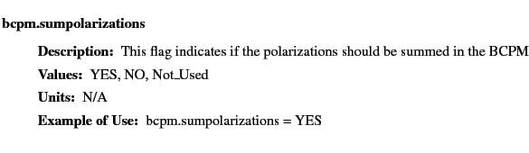 $\textstyle \parbox{6.25in}{
\begin{description}
\item [bcpm.sumpolarizations]...
...ues:]
\item[YGOR to GO mapping:]
}{}
\end{description} \end{description}}$