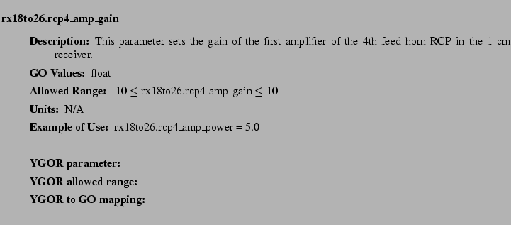 $\textstyle \parbox{6.25in}{
\begin{description}
\item [rx18to26.rcp4\_amp\_ga...
...nge:]
\item[YGOR to GO mapping:]
}{}
\end{description} \end{description}}$