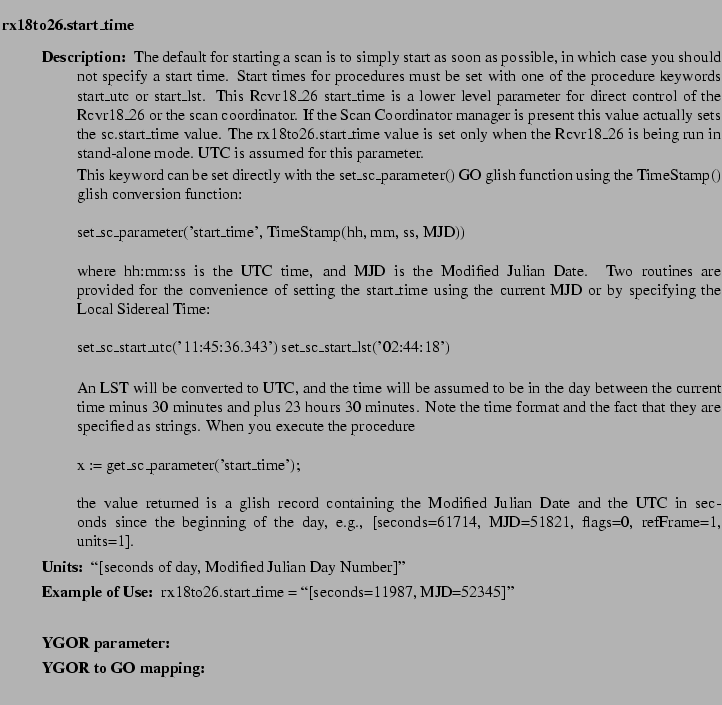 $\textstyle \parbox{6.25in}{
\begin{description}
\item [rx18to26.start\_time] ...
...ter:]
\item[YGOR to GO mapping:]
}{}
\end{description} \end{description}}$