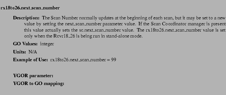 $\textstyle \parbox{6.25in}{
\begin{description}
\item [rx18to26.next\_scan\_n...
...ter:]
\item[YGOR to GO mapping:]
}{}
\end{description} \end{description}}$
