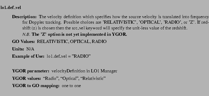 $\textstyle \parbox{6.25in}{
\begin{description}
\item [lo1.def\_vel]   
\beg...
...tem[YGOR to GO mapping:] one to one
}{}
\end{description} \end{description}}$