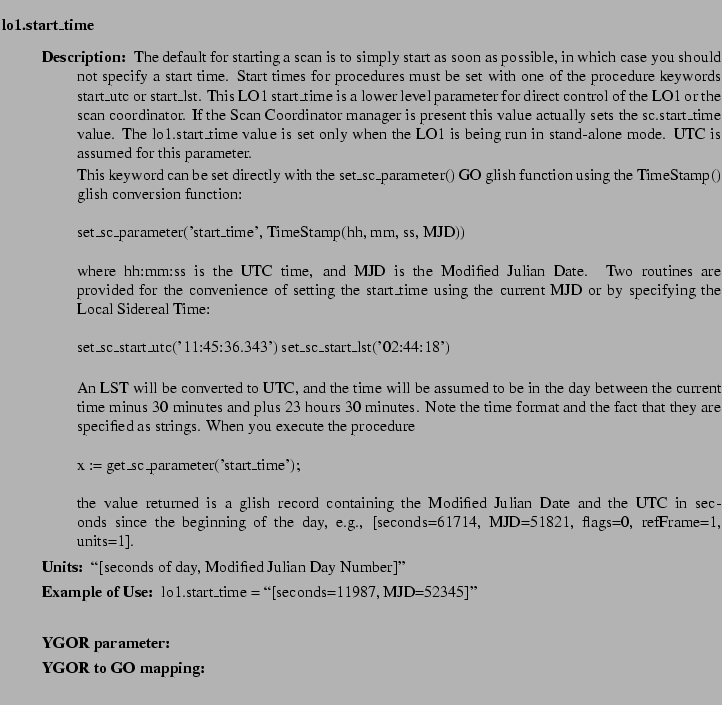 $\textstyle \parbox{6.25in}{
\begin{description}
\item [lo1.start\_time]   
...
...ter:]
\item[YGOR to GO mapping:]
}{}
\end{description} \end{description}}$