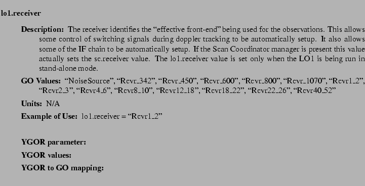 $\textstyle \parbox{6.25in}{
\begin{description}
\item [lo1.receiver]   
\beg...
...ues:]
\item[YGOR to GO mapping:]
}{}
\end{description} \end{description}}$