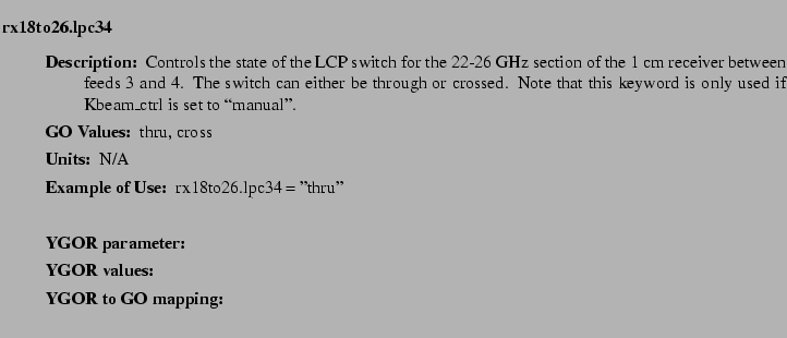 $\textstyle \parbox{6.25in}{
\begin{description}
\item [rx18to26.lpc34]   
\b...
...ues:]
\item[YGOR to GO mapping:]
}{}
\end{description} \end{description}}$