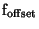 ${\rm f_{offset}}$