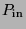 $P_{\rm in}$