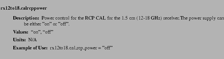 $\textstyle \parbox{6.25in}{
\begin{description}
\item [rx12to18.calrcppower]~...
...ues:]
\item[YGOR to GO mapping:]
}{}
\end{description} \end{description}}$