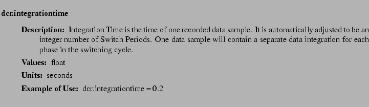 $\textstyle \parbox{6.25in}{
\begin{description}
\item [dcr.integrationtime]~~...
...r:]
\item[YGOR to GO mapping:]
}{}
\end{description} \end{description}
}$