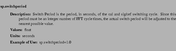 $\textstyle \parbox{6.25in}{
\begin{description}
\item [sp.switchperiod]~~~
...
...r:]
\item[YGOR to GO mapping:]
}{}
\end{description} \end{description}
}$