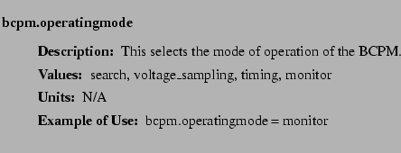 $\textstyle \parbox{6.25in}{
\begin{description}
\item [bcpm.operatingmode]~~~...
...ues:]
\item[YGOR to GO mapping:]
}{}
\end{description} \end{description}}$
