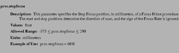 $\textstyle \parbox{6.25in}{
\begin{description}
\item [proc.stopfocus]~~~
\...
...nge:]
\item[YGOR to GO mapping:]
}{}
\end{description} \end{description}}$