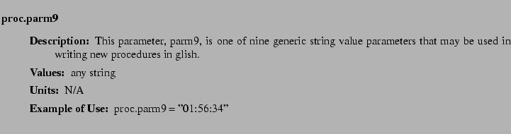 $\textstyle \parbox{6.25in}{
\begin{description}
\item [proc.parm9]~~~
\begin...
...ues:]
\item[YGOR to GO mapping:]
}{}
\end{description} \end{description}}$