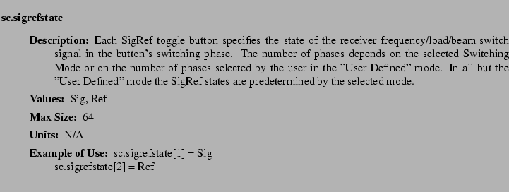 $\textstyle \parbox{6.25in}{
\begin{description}
\item [sc.sigrefstate]~~~
\...
...ter:]
\item[YGOR to GO mapping:]
}{}
\end{description} \end{description}}$