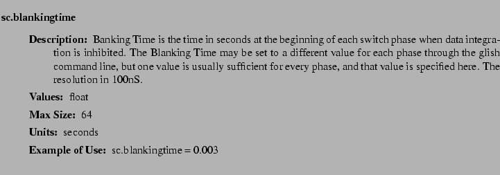 $\textstyle \parbox{6.25in}{
\begin{description}
\item [sc.blankingtime]~~~
...
...r:]
\item[YGOR to GO mapping:]
}{}
\end{description} \end{description}
}$