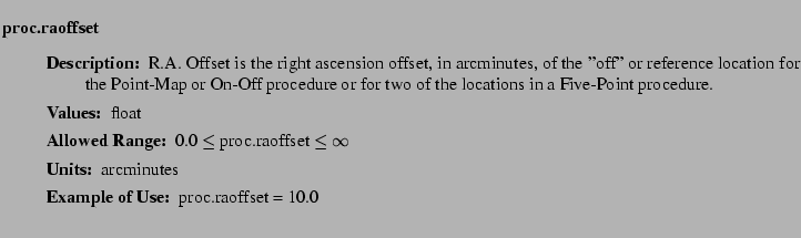 $\textstyle \parbox{6.25in}{
\begin{description}
\item [proc.raoffset]~~~
\b...
...nge:]
\item[YGOR to GO mapping:]
}{}
\end{description} \end{description}}$