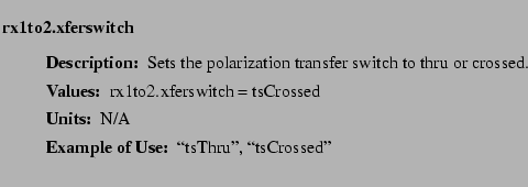 $\textstyle \parbox{6.25in}{
\begin{description}
\item [rx1to2.xferswitch]~~~
...
...ues:]
\item[YGOR to GO mapping:]
}{}
\end{description} \end{description}}$