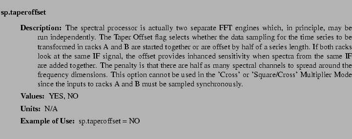 $\textstyle \parbox{6.25in}{
\begin{description}
\item [sp.taperoffset]~~~
\b...
...ues:]
\item[YGOR to GO mapping:]
}{}
\end{description} \end{description}}$