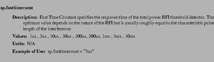 $\textstyle \parbox{6.25in}{
\begin{description}
\item [sp.fasttimeconst]~~~
...
...ues:]
\item[YGOR to GO mapping:]
}{}
\end{description} \end{description}}$