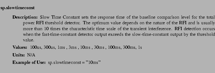 $\textstyle \parbox{6.25in}{
\begin{description}
\item [sp.slowtimeconst]~~~
...
...ues:]
\item[YGOR to GO mapping:]
}{}
\end{description} \end{description}}$