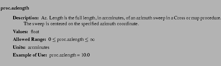$\textstyle \parbox{6.25in}{
\begin{description}
\item [proc.azlength]~~~
\b...
...nge:]
\item[YGOR to GO mapping:]
}{}
\end{description} \end{description}}$